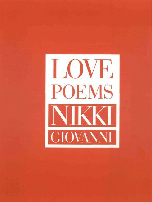 Title details for Love Poems by Nikki Giovanni - Wait list